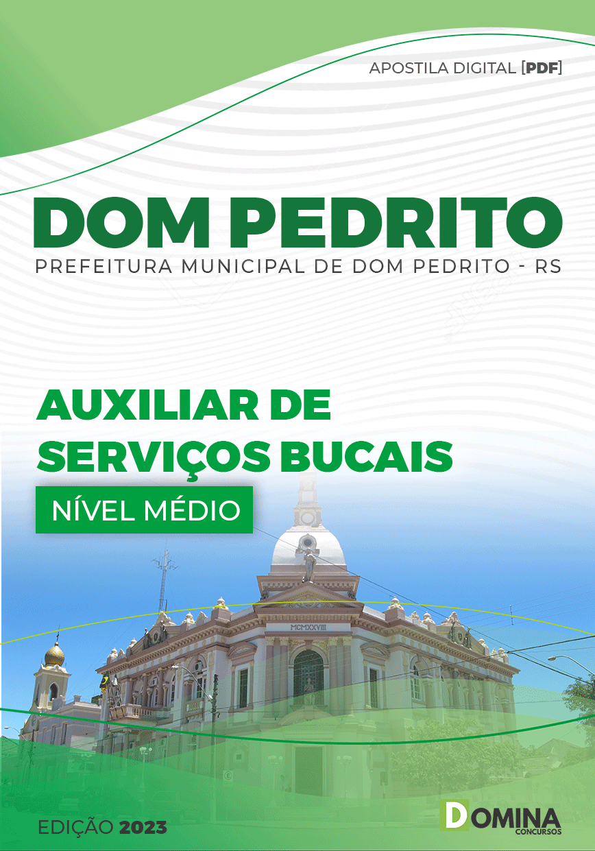 Apostila Digital Pref Dom Pedrito RS 2023 Auxiliar Serviços Bucais