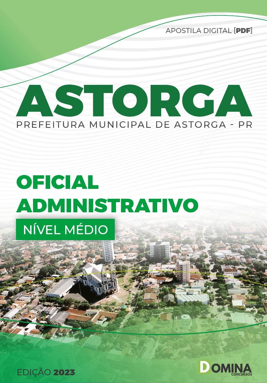 Apostila Digital Pref Astorga PR 2023 Oficial Administrativo