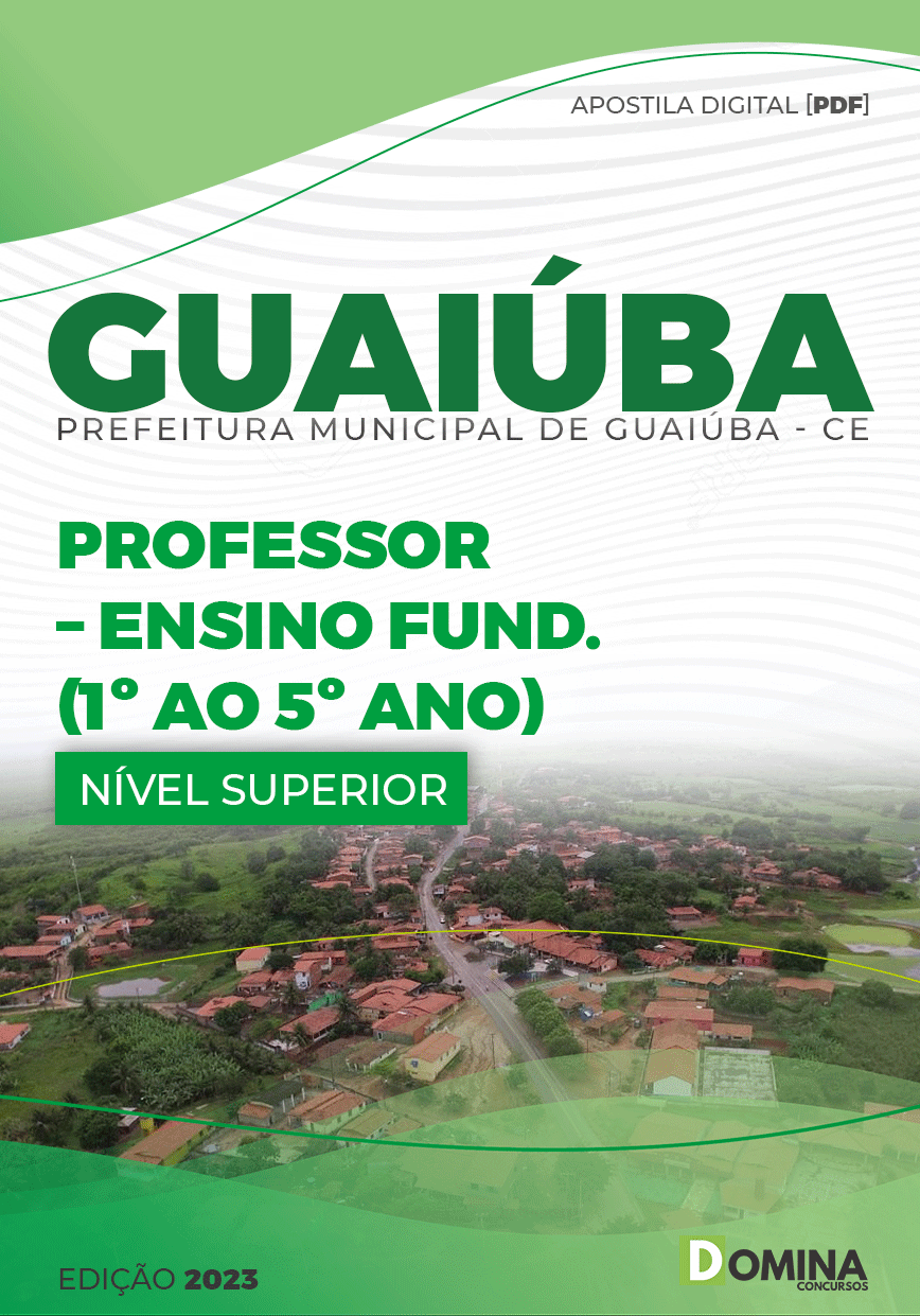 Apostila Pref Guaiúba CE 2023 Professor PEB I Ensino Fundamental