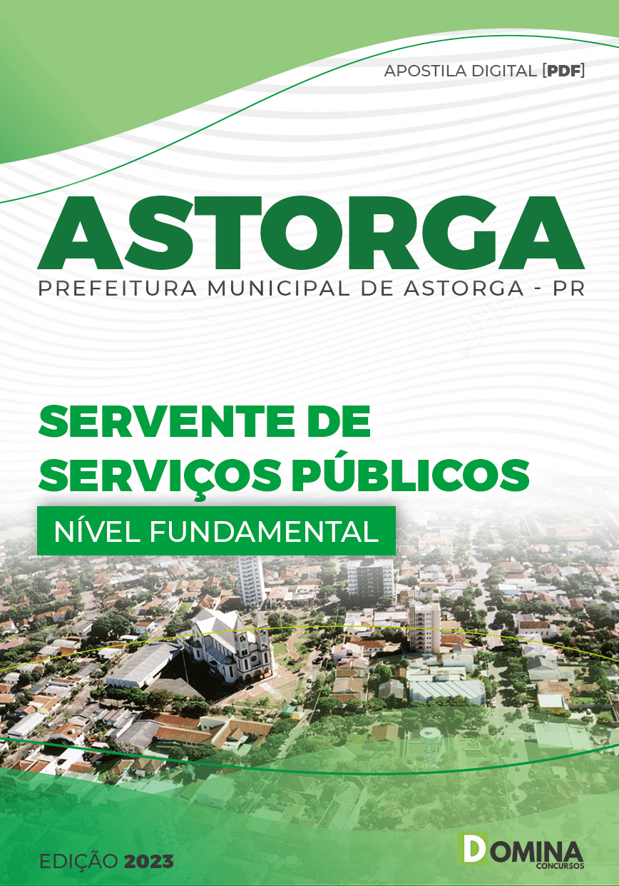 Apostila Pref Astorga PR 2023 Servente Serviço Público