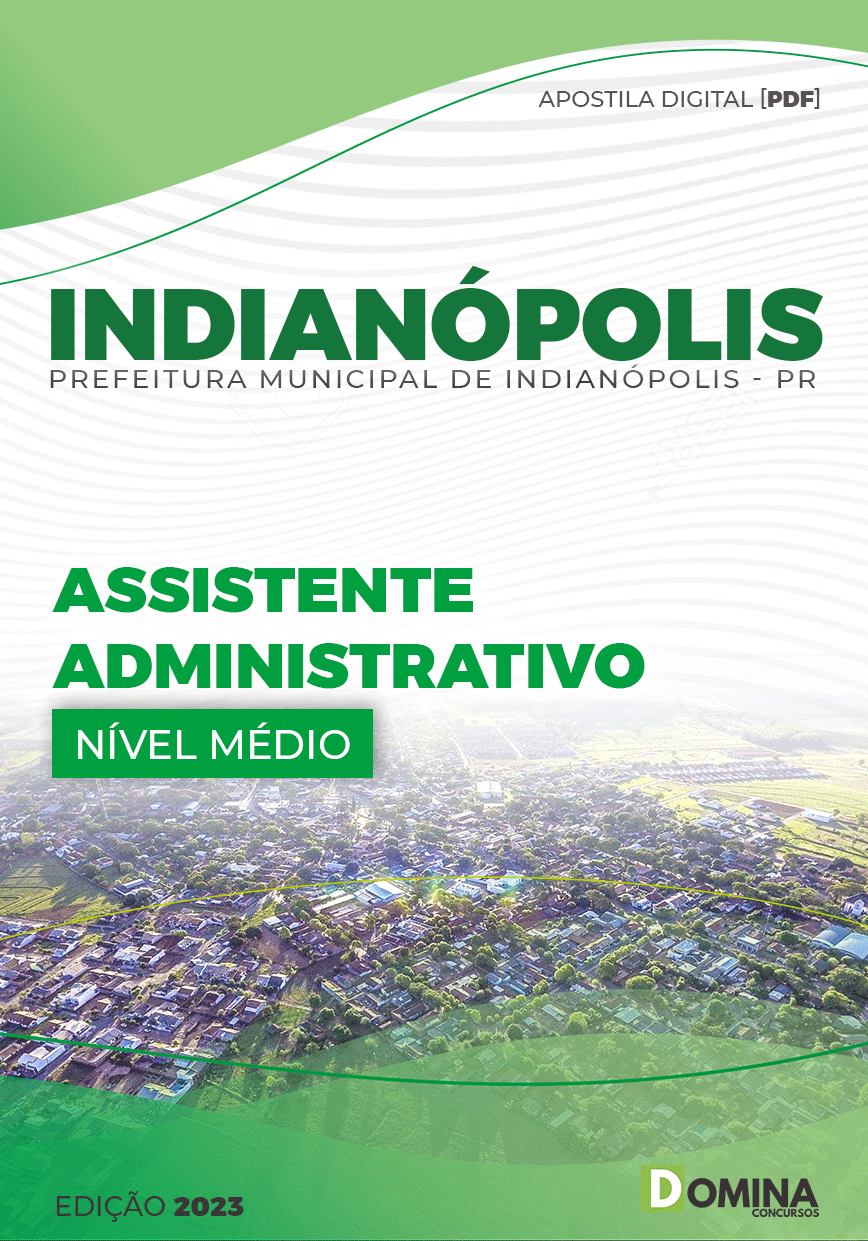 Apostila Pref Indianópolis PR 2023 Assistente Administrativo