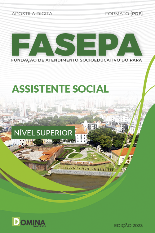 Apostila Digital Concurso FASEPA 2023 Assistente Social