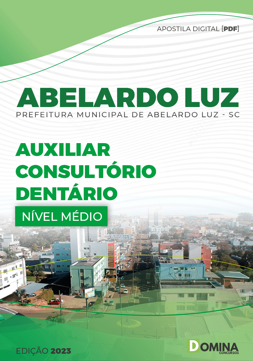 Apostila Pref Abelardo Luz SC 2023 Auxiliar Consultório Dentário