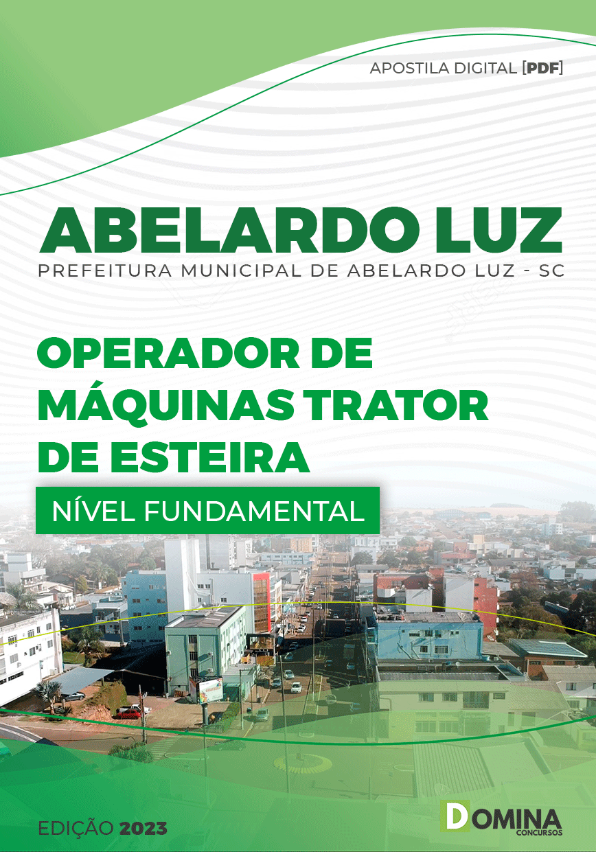 Apostila Pref Abelardo Luz SC 2023 Operador Máquinas Trator Esteira