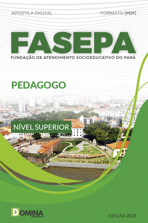 Apostila Digital Concurso FASEPA 2023 Pedagogo