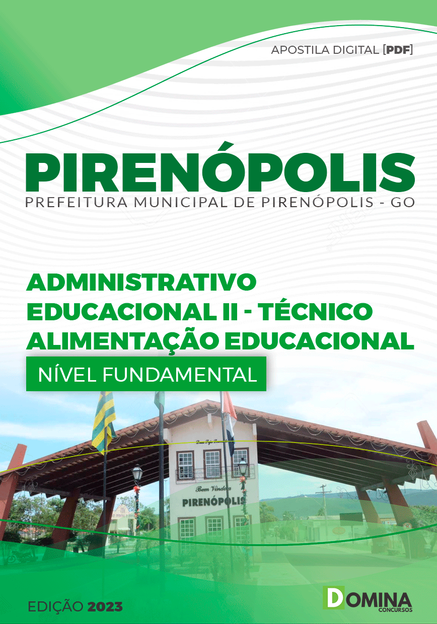 Apostila Pref Pirenópolis GO 2023 Adm Educacional II Téc Alimentação