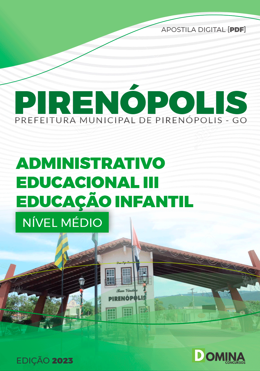 Apostila Pref Pirenópolis GO 2023 Adm Educacional III Educação Infantil