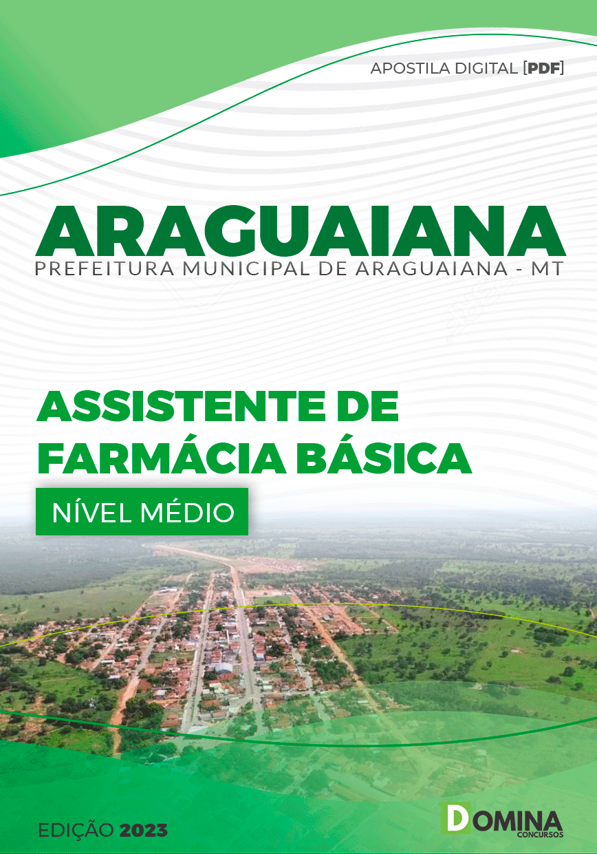 Apostila Pref Araguaiana MT 2023 Assistente Farmácia Básica