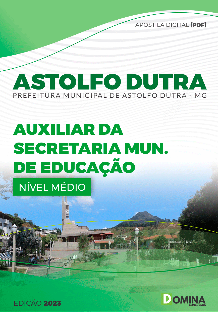 Apostila Pref Astolfo Dutra MG 2023 Auxiliar Secretaria Municipal Educação