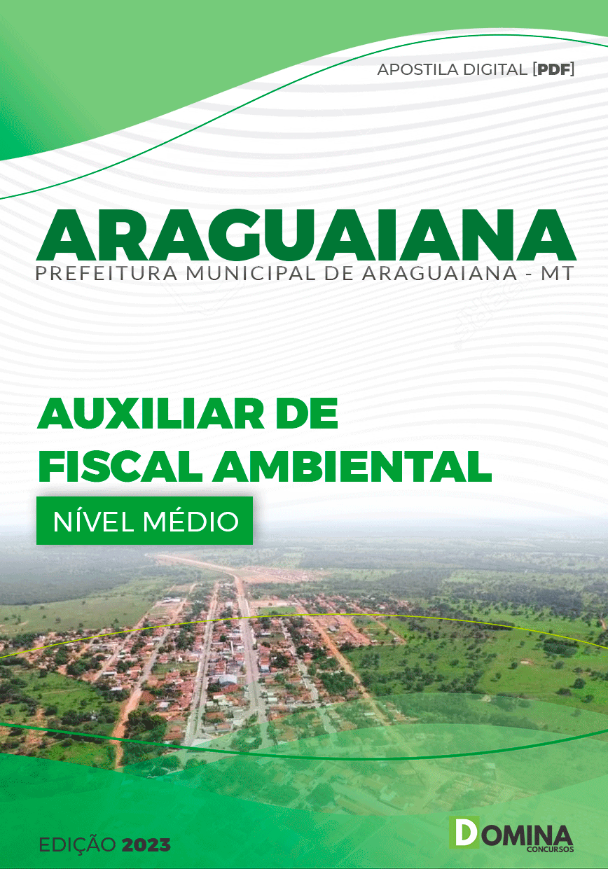 Apostila Pref Araguaiana MT 2023 Auxiliar Fiscal Ambiental