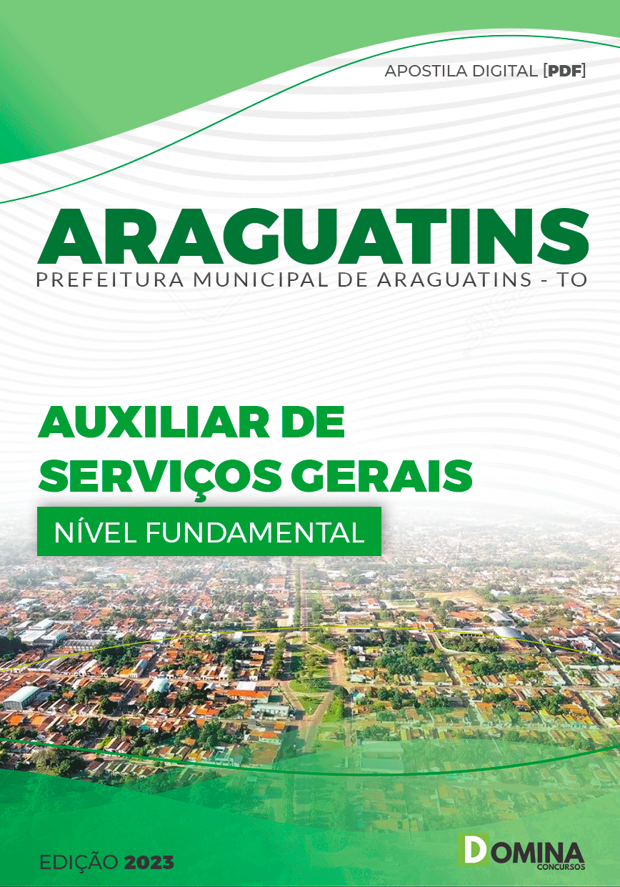 Apostila Digital Pref Araguatins TO 2023 Auxiliar Serviços Gerais