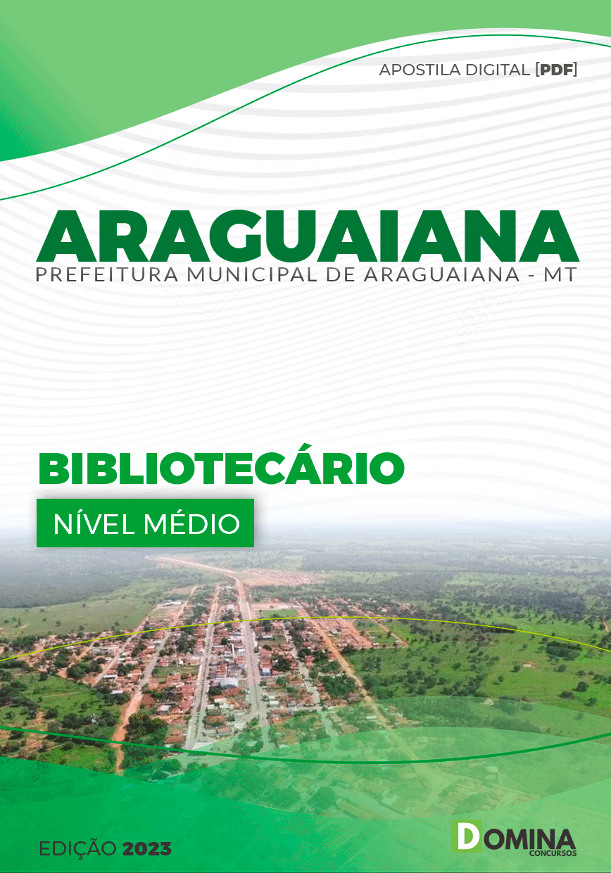 Apostila Digital Pref Araguaiana MT 2023 Bibliotecário