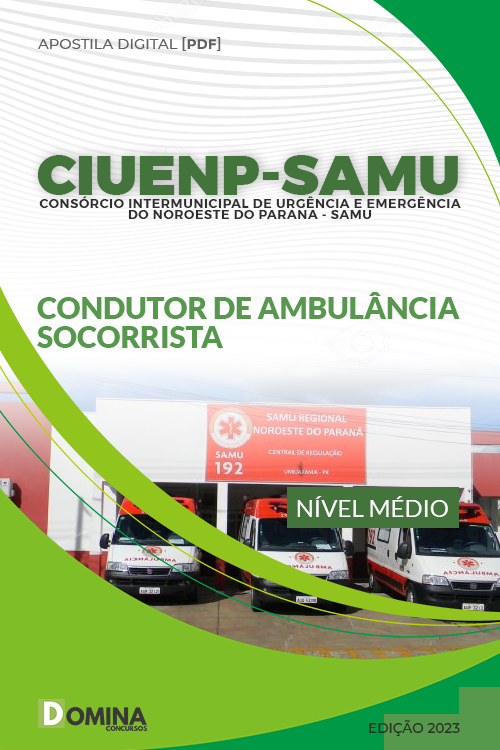 Apostila CIUENP SAMU 2023 Condutor Ambulância Socorrista