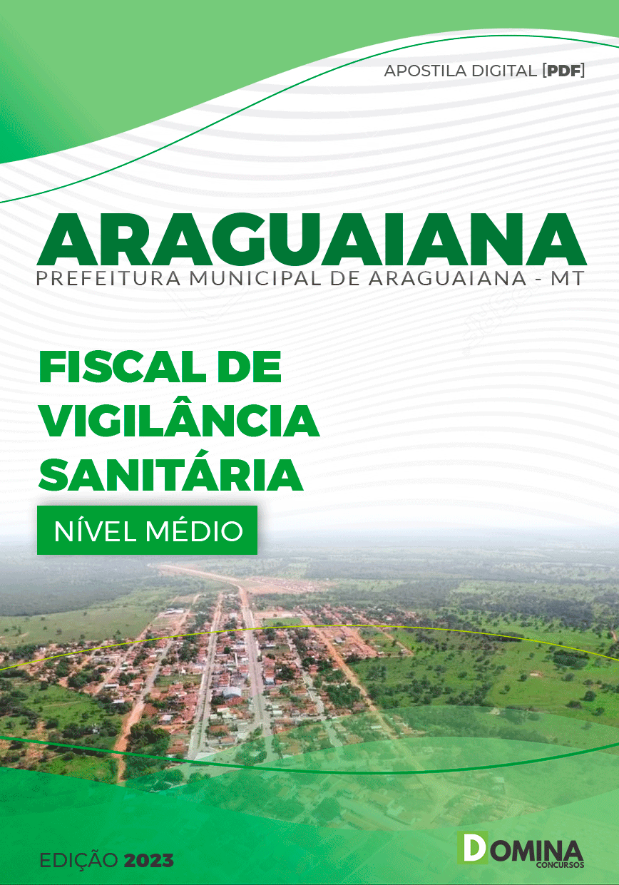 Apostila Pref Araguaiana MT 2023 Fiscal Vigilância Sanitária