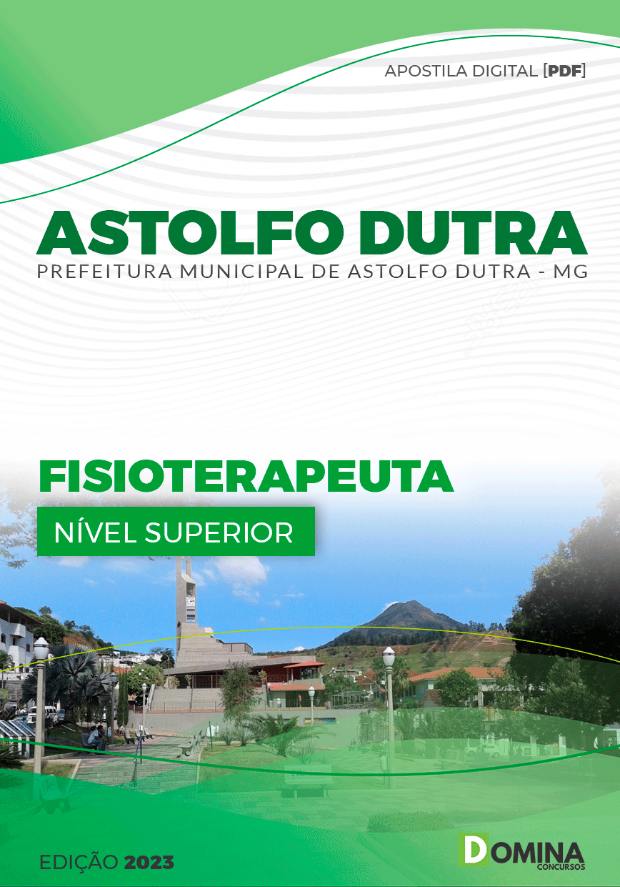 Apostila Pref Astolfo Dutra MG 2023 Fisioterapeuta