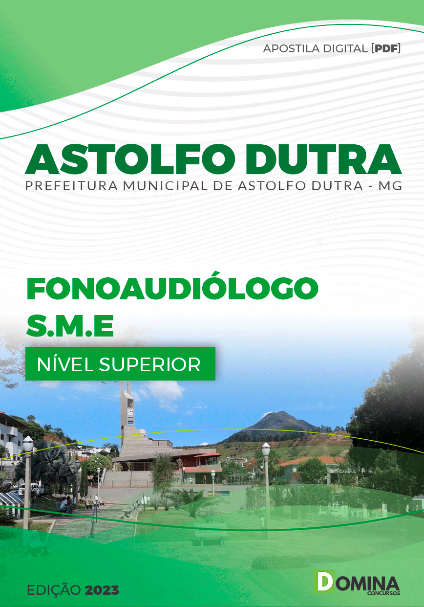 Apostila Pref Astolfo Dutra MG 2023 Fonoaudiólogo SME