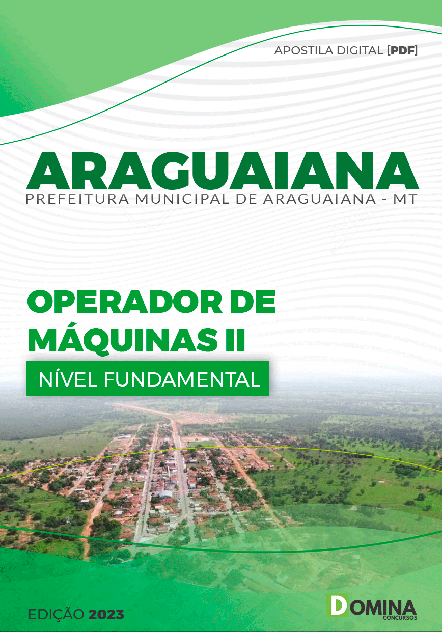 Apostila Pref Araguaiana MT 2023 Operador Máquinas II