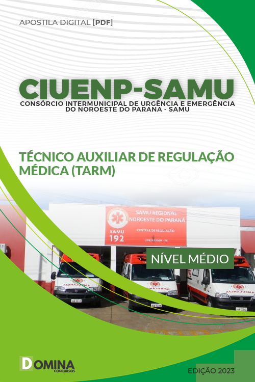 Apostila CIUENP SAMU 2023 Técnico Auxiliar Regulador