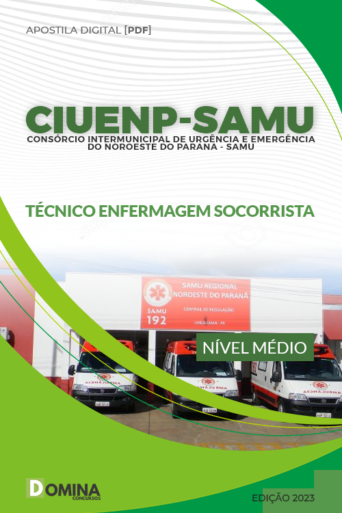 Apostila CIUENP SAMU 2023 Técnico Enfermagem Socorrista