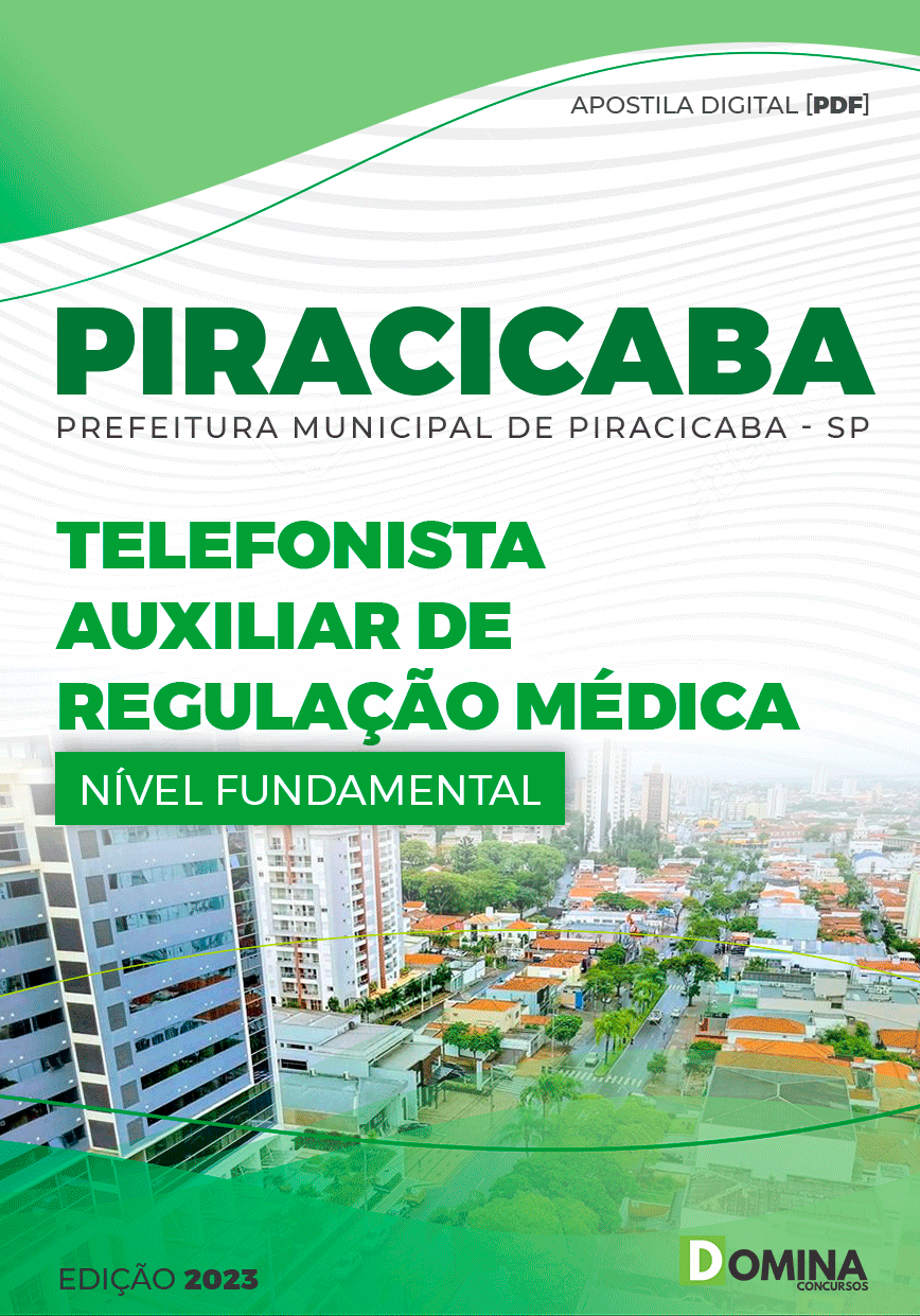Apostila Pref Piracicaba SP 2023 Telefonista Auxiliar Regulação Médica