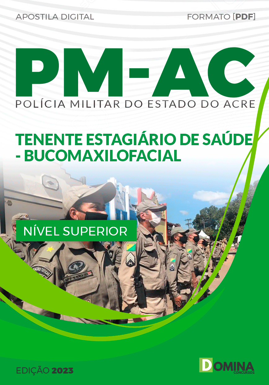 Apostila PM AC 2023 Tenente Estagiário Saúde Cirurgião Bucomaxilofacial