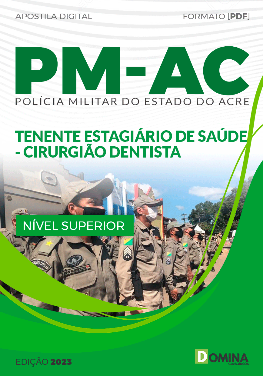 Apostila PM AC 2023 Tenente Estagiário Saúde Cirurgião Dentista