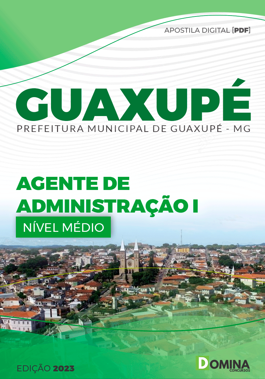 Apostila Pref Guaxupé MG 2023 Agente Administração I