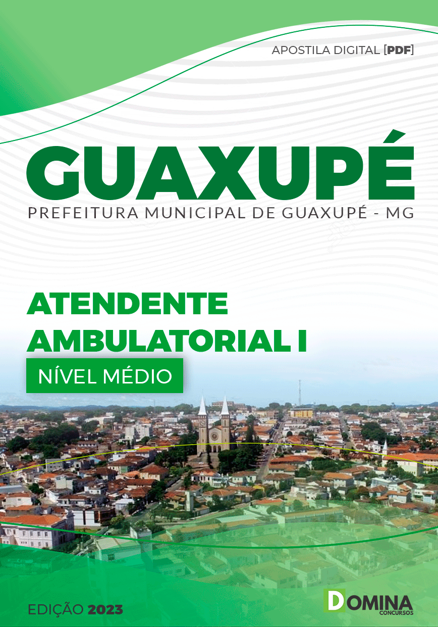 Apostila Pref Guaxupé MG 2023 Atendente Ambulatorial I