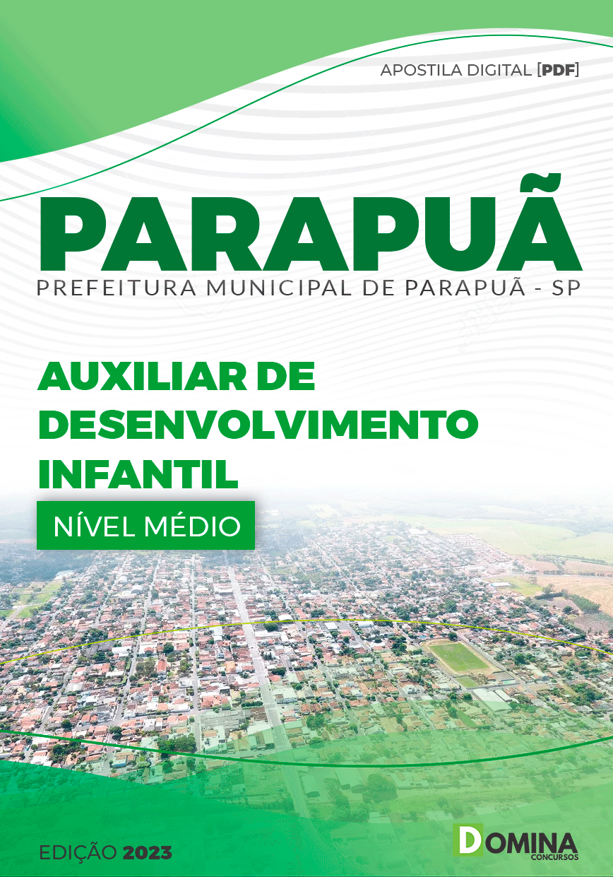 Apostila Pref Parapuã SP 2023 Auxiliar Desenvolvimento Infantil