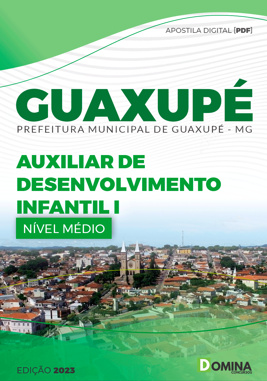 Apostila Pref Guaxupé MG 2023 Auxiliar Desenvolvimento Infantil I