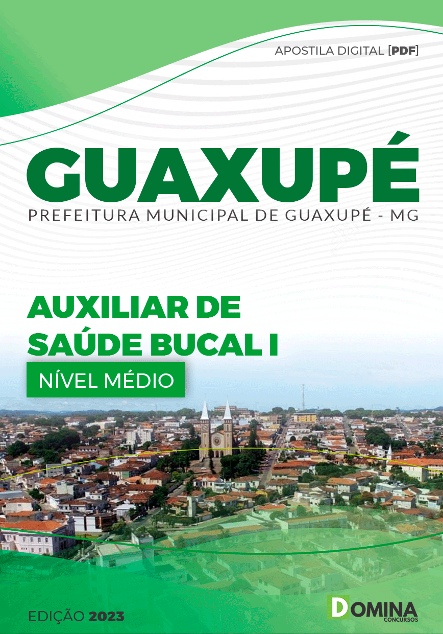 Apostila Pref Guaxupé MG 2023 Auxiliar Saúde Bucal I
