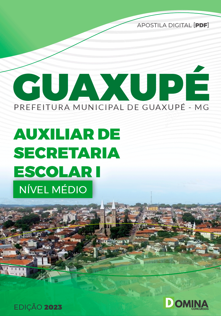 Apostila Pref Guaxupé MG 2023 Auxiliar Secretaria Escolar I