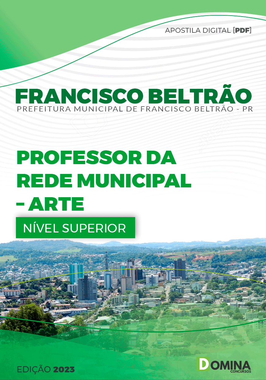 Apostila Pref Francisco Beltrão PR 2023 Professor Rede Municipal Artes