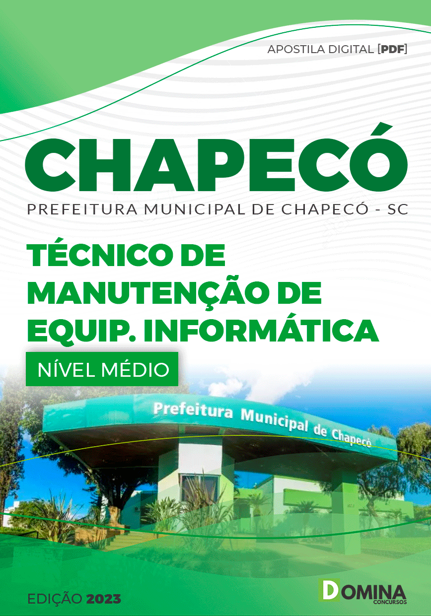Apostila Pref Chapecó SC 2023 Técnico Manutenção Equipamento Informática