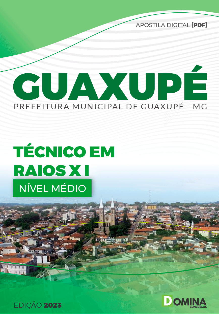 Apostila Pref Guaxupé MG 2023 Técnico Raio X I