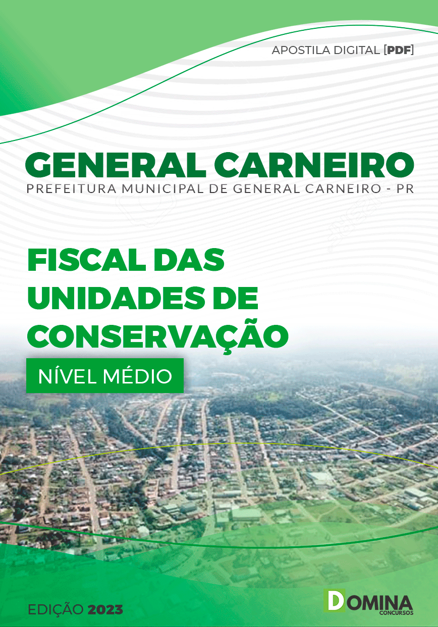 Apostila Pref General Carneiro PR 2023 Fiscal Unidade Conservação