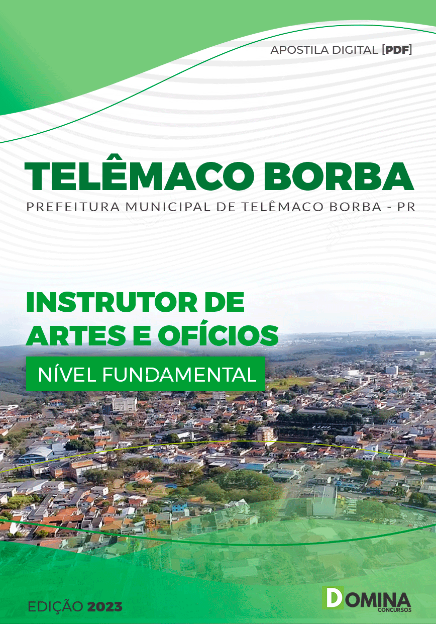 Apostila Pref Telêmaco Borba PR 2023 Instrutor Artes Ofícios