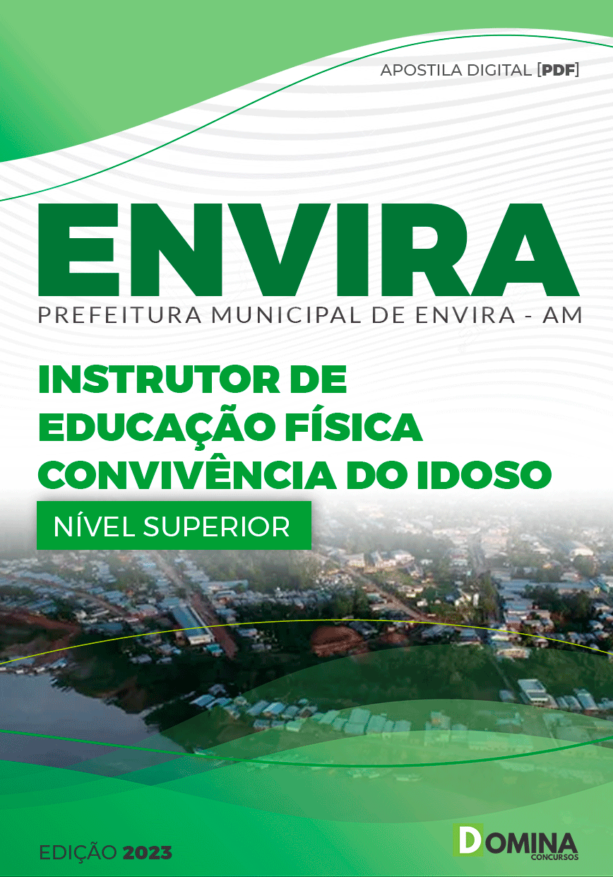 Apostila Pref Envira AM 2023 Instrutor Educação Física Convivência Idoso