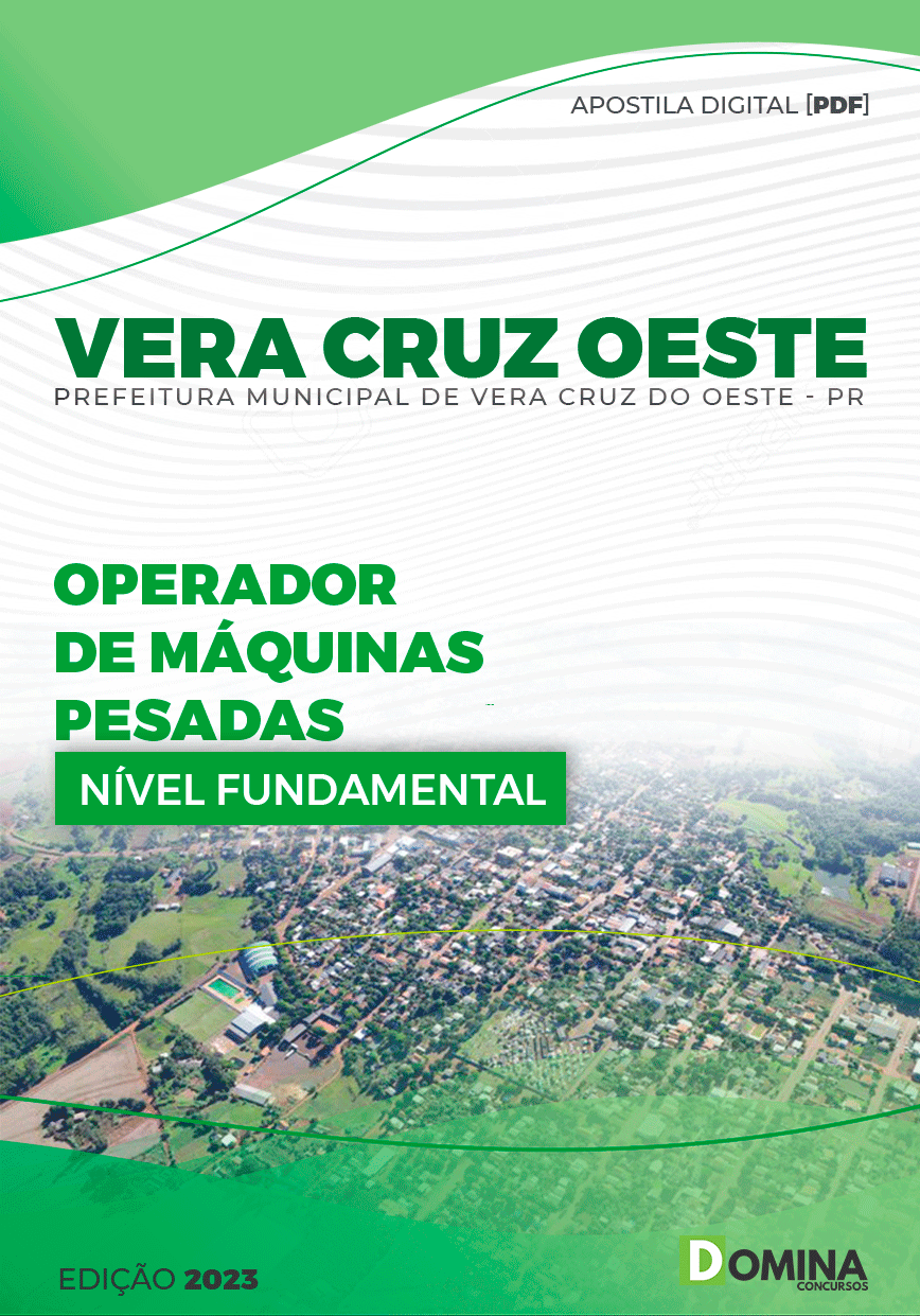 Apostila Pref Vera Cruz do Oeste PR 2023 Operador Máquinas Pesadas