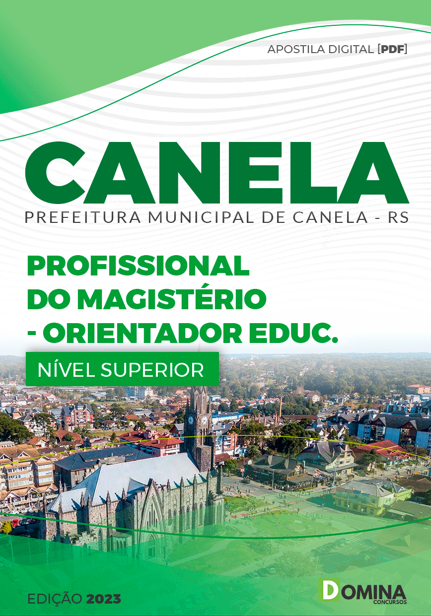 Apostila Pref Canela RS 2023 Profissional Magistério Orientador Educacional