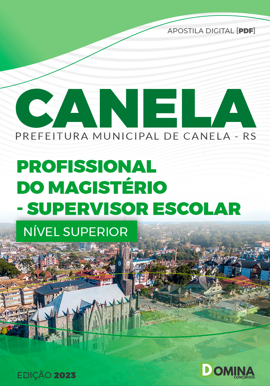 Apostila Pref Canela RS 2023 Profissional Magistério Supervisor Escolar