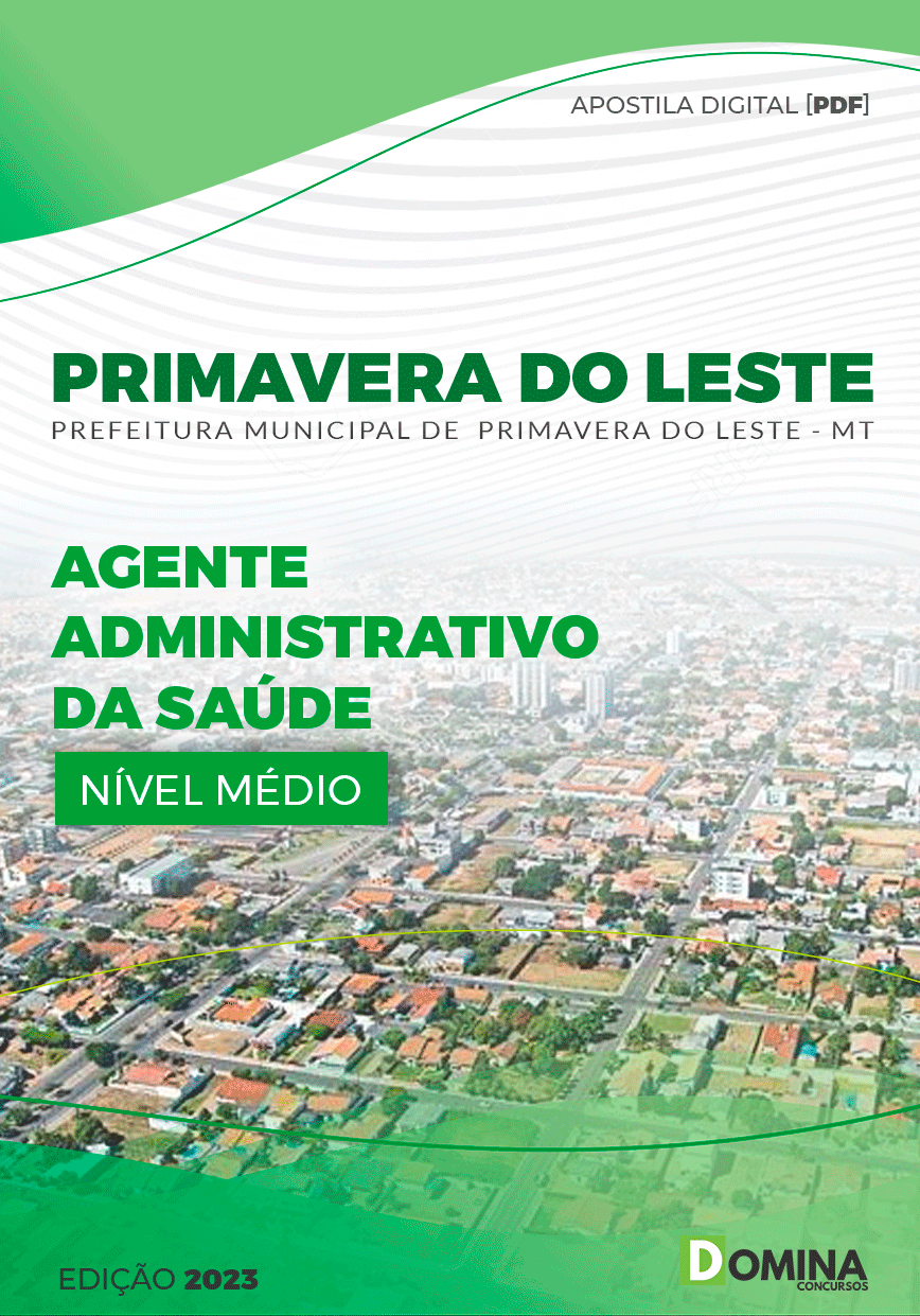 Apostila Pref Primavera Leste MT 2023 Agente Administrativo Saúde