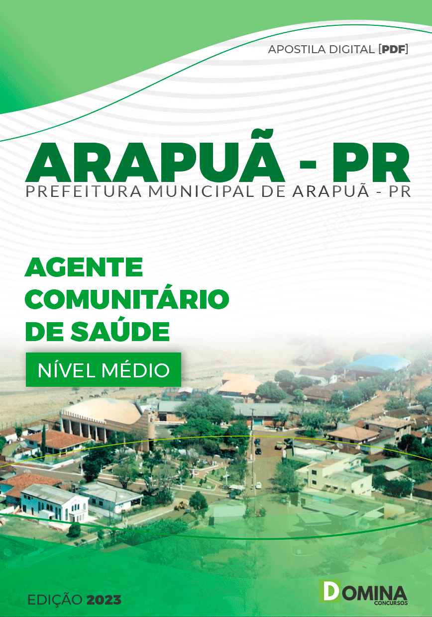 Apostila Pref Arapuã PR 2023 Agente Comunitário de Saúde