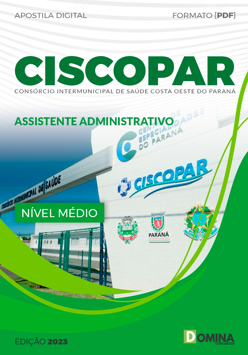 Apostila Concurso CISCOPAR PR 2023 Assistente Administrativo