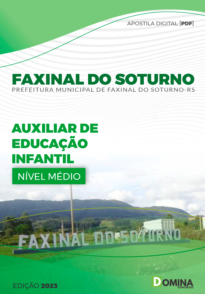 Apostila Pref Faxinal Soturno RS 2023 Auxiliar Educação Infantil