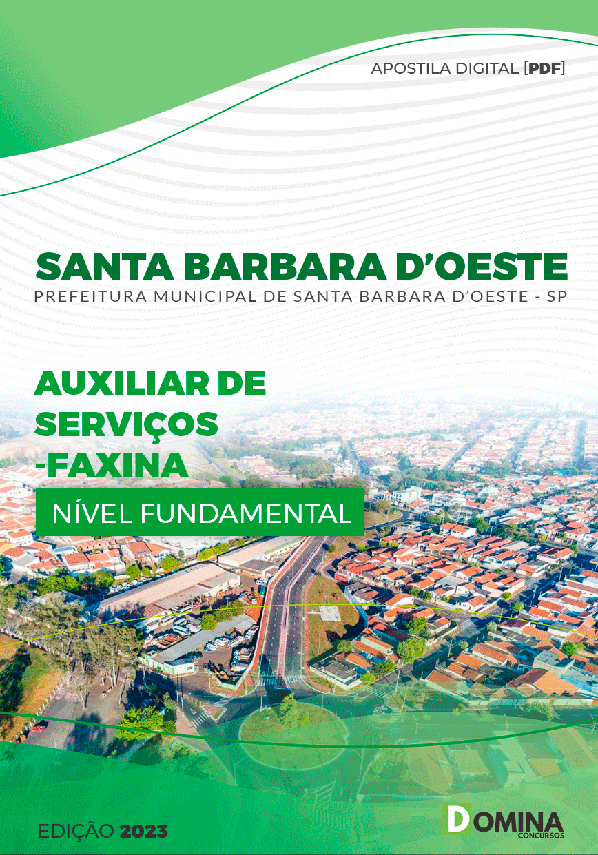 Pref Santa Barbara d’Oeste SP 2023 Auxiliar Serviços Faxina