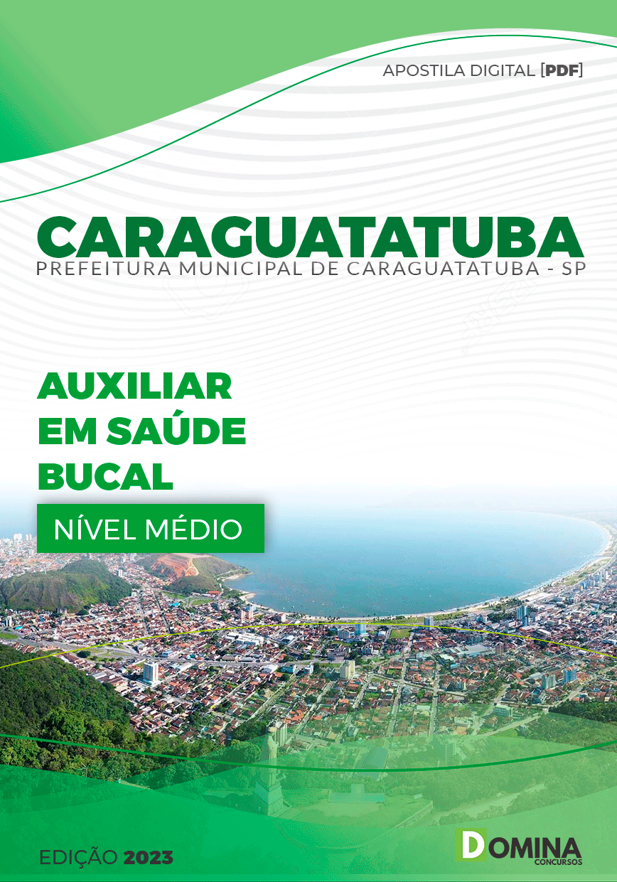 Apostila Pref Caraguatatuba SP 2024 Auxiliar Saúde Bucal