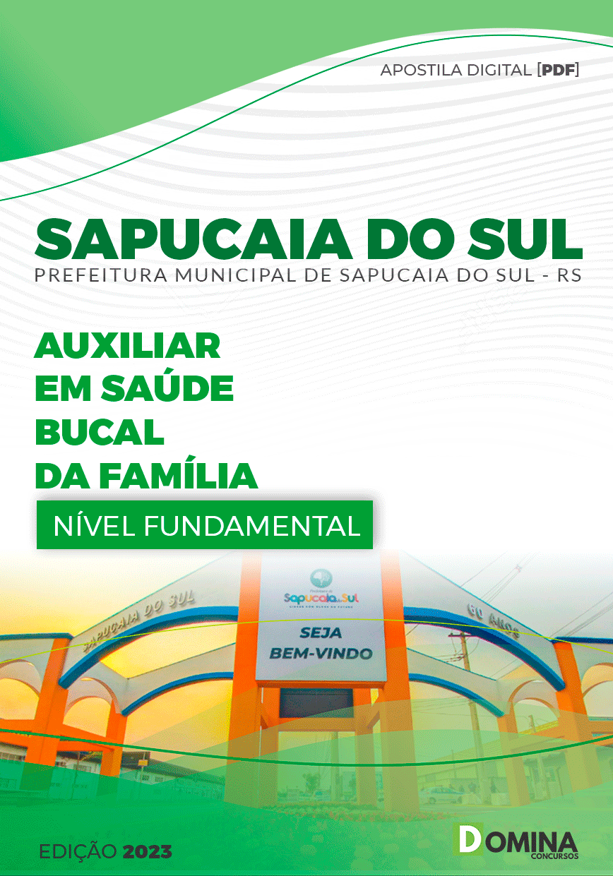 Apostila Pref Sapucaia do Sul RS 2023 Auxiliar Saúde Bucal Família