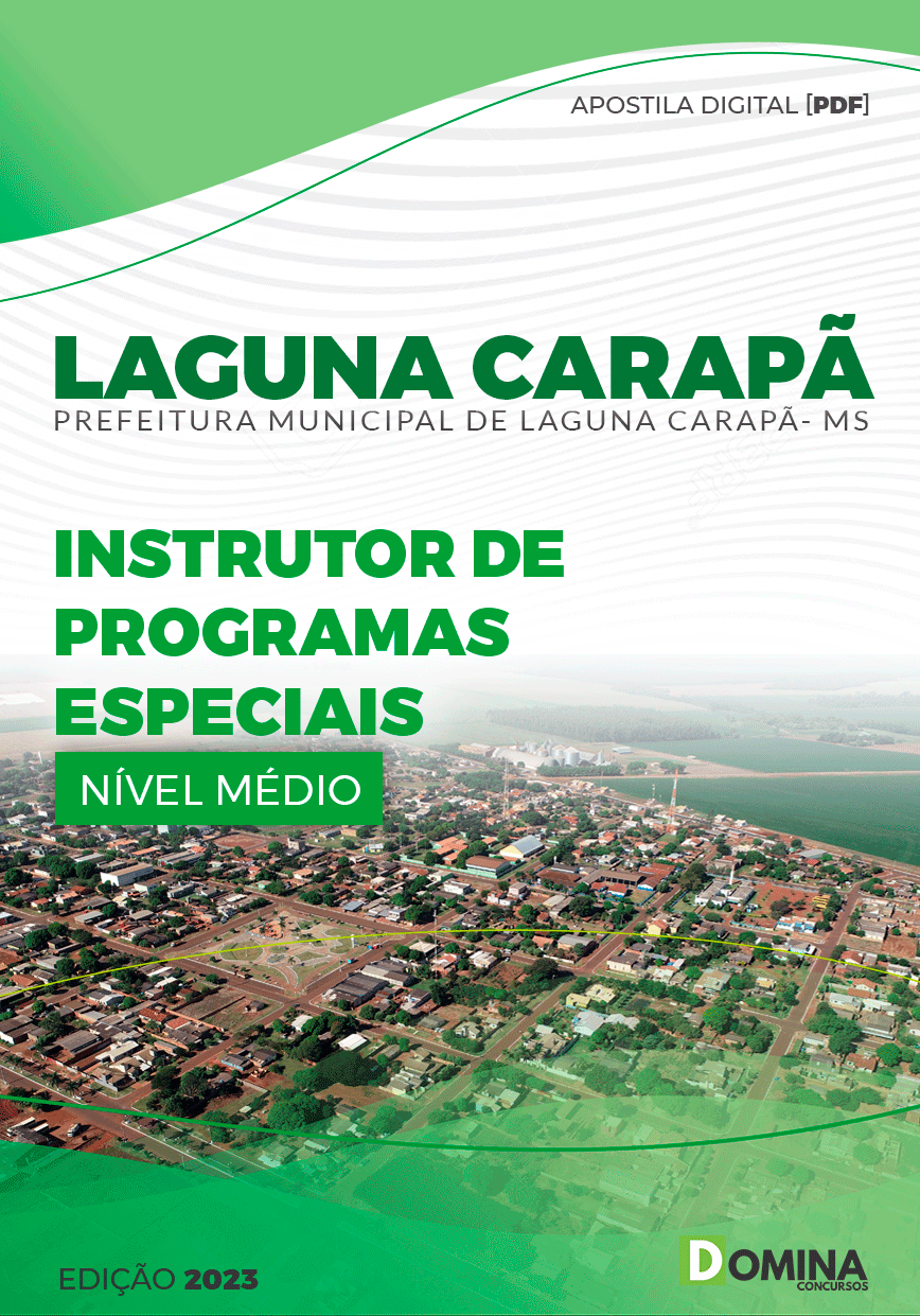 Apostila Pref Laguna Carapã MS 2023 Instrutor Programas Especiais