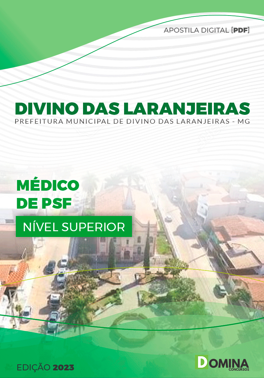 Apostila Pref Divino das Laranjeiras MG 2023 Médico PSF